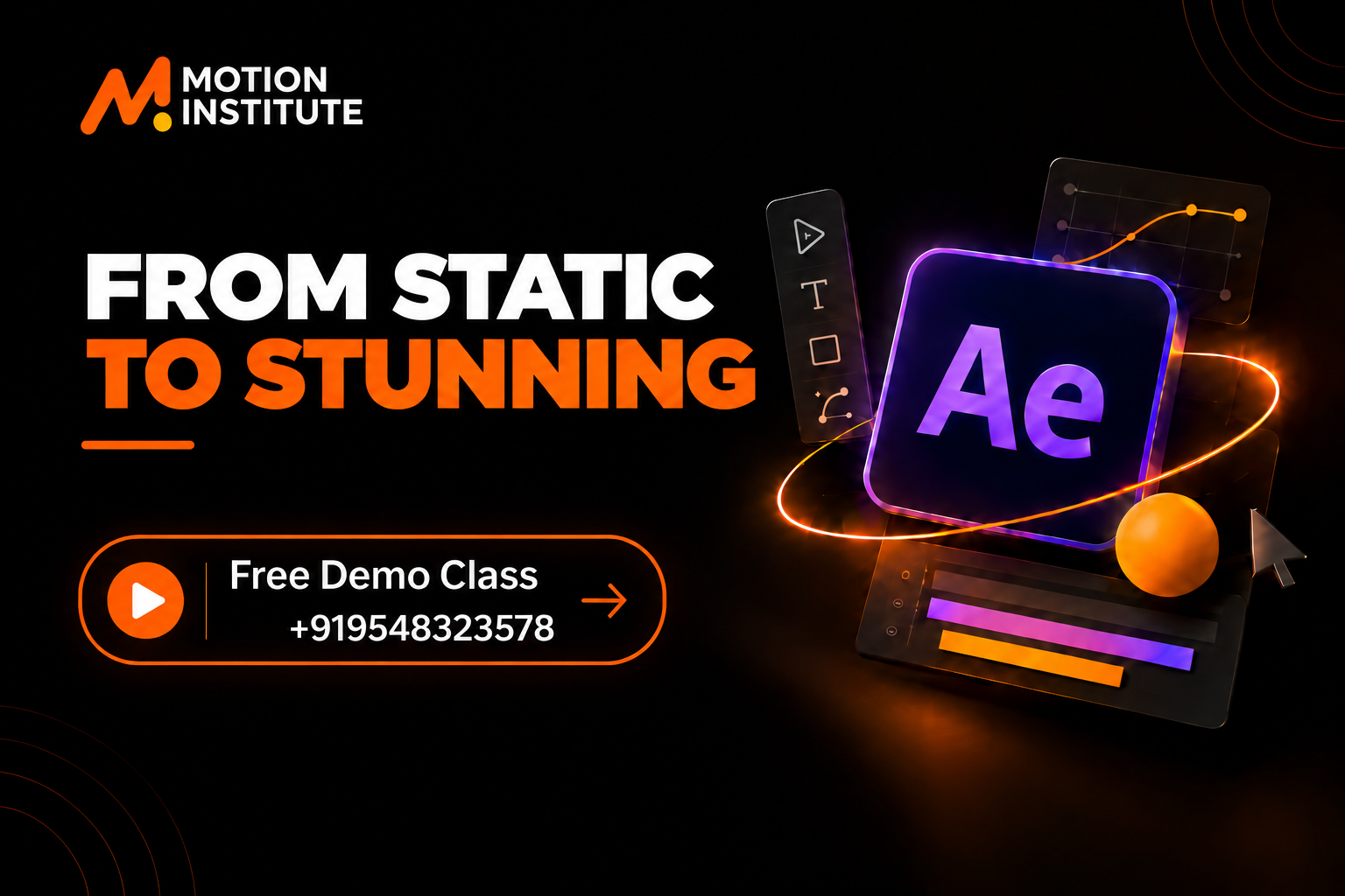 Join Motion Graphics Course with free demo class at Motion Institute featuring Adobe After Effects, animation design, visual effects training, and professional motion graphics learning.